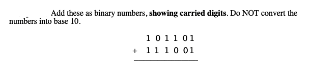 Solved Add These As Binary Numbers, Showing Carried Digits. 