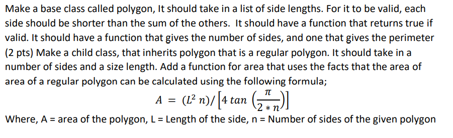 Solved Make a base class called polygon, It should take in a | Chegg.com