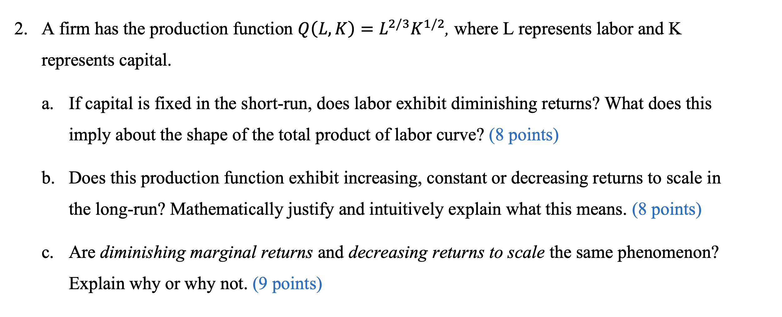 Solved 2. A firm has the production function | Chegg.com