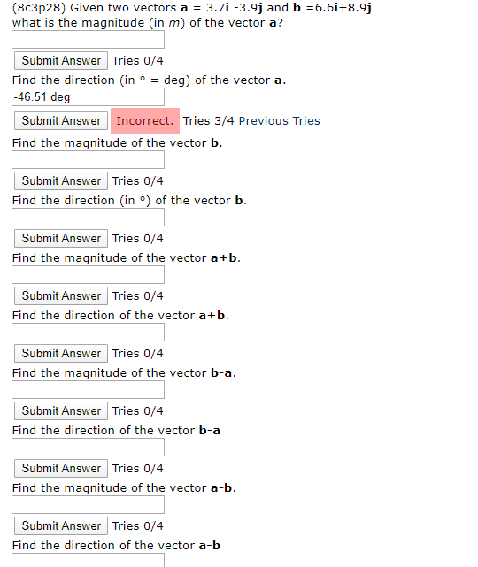 Solved (8c3p28) Given two vectors a = 3.7i -3.90 and b | Chegg.com