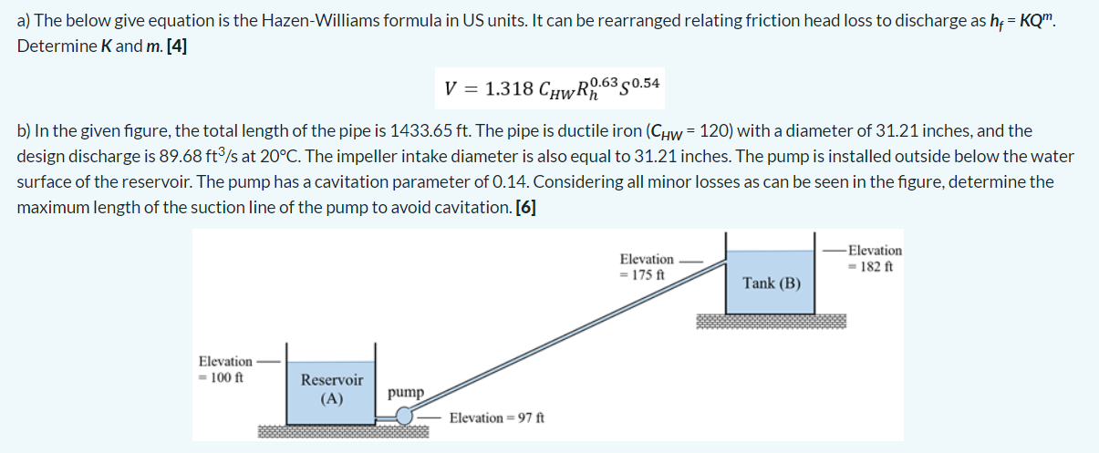 Solved a) The below give equation is the Hazen-Williams | Chegg.com