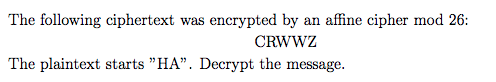 Solved The Following Ciphertext Was Encrypted By An Affine | Chegg.com