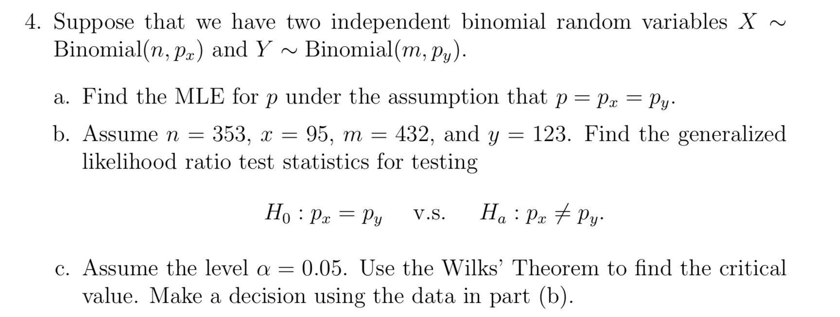 Solved 4. Suppose that we have two independent binomial | Chegg.com