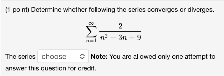 Solved (1 Point) Determine Whether Following The Series | Chegg.com