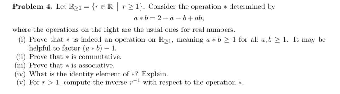 Solved Problem 4. Let R>1 = {r ER | r> 1}. Consider the | Chegg.com