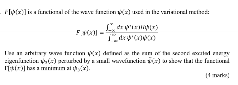 Solved F[ψ(x)] is a functional of the wave function ψ(x) | Chegg.com