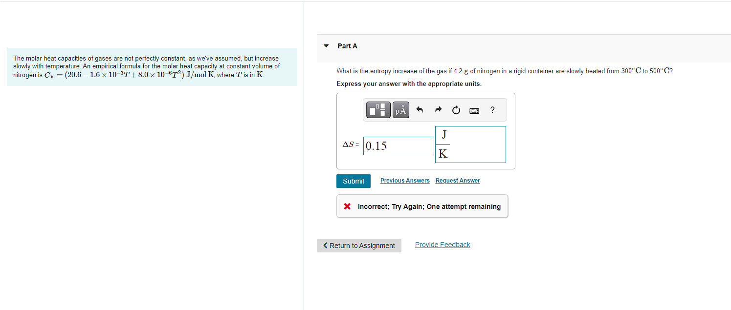 Solved The Molar Heat Capacities Of Gases Are Not Perfectly Chegg Com