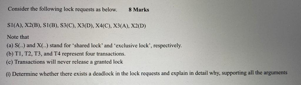 Solved Consider the following lock requests as below. 8 | Chegg.com