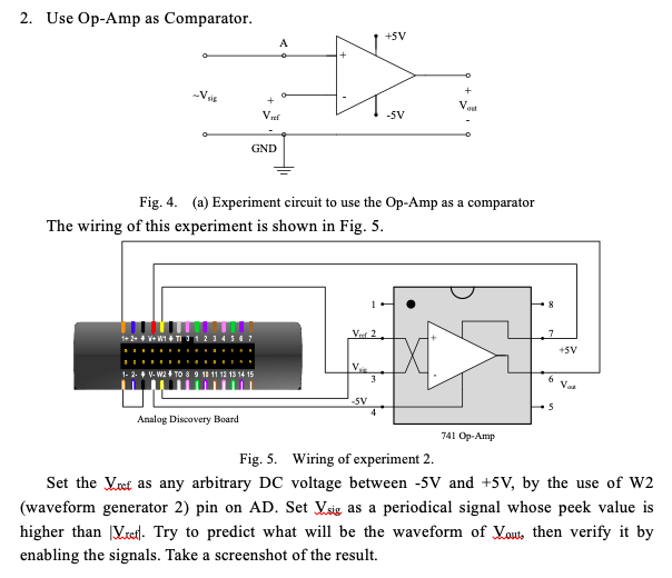 Solved 2. Use OpAmp as Comparator. Vsi + m .sv GND = Fig.