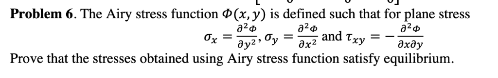 Solved Problem 6. The Airy stress function 0(x, y) is | Chegg.com