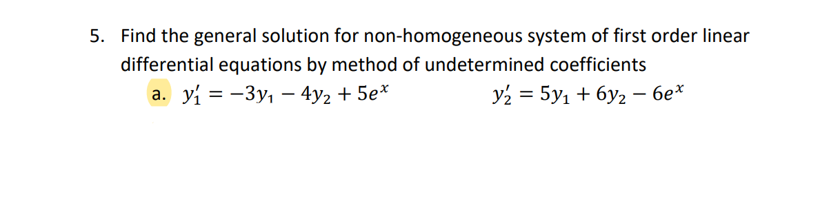 Solved 5. Find the general solution for non-homogeneous | Chegg.com