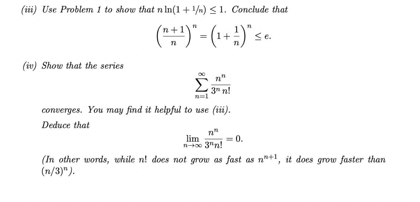 (iii) Use Problem 1 to show that nln(1+1/n)≤1. | Chegg.com