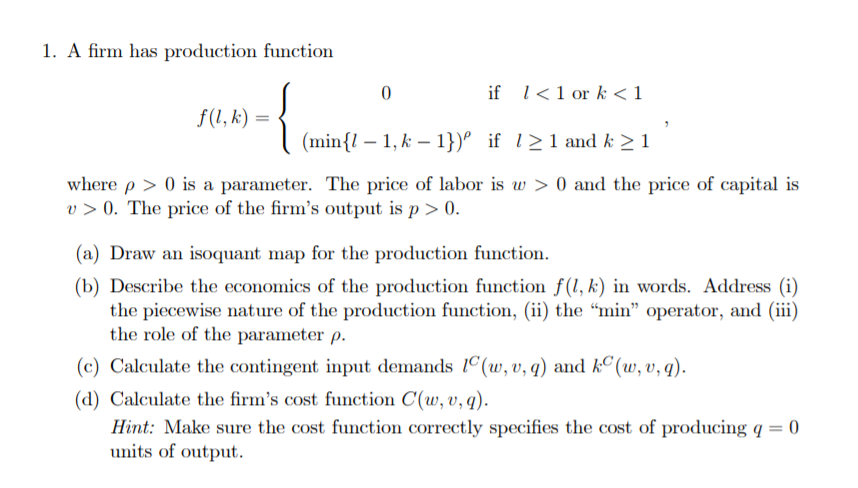 Solved 1. A firm has production function 0 if 1