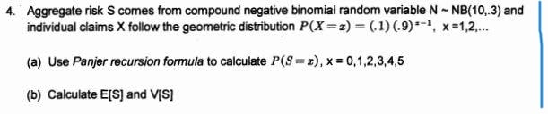 Solved 4. Aggregate risk S comes from compound negative | Chegg.com
