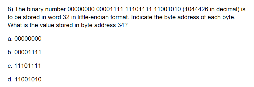 Solved 8) The binary number 00000000000011111110111111001010 | Chegg.com