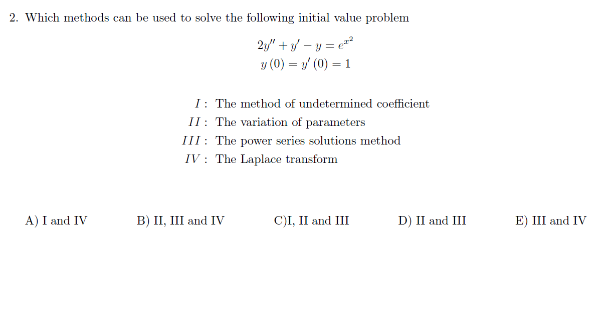 Solved 2. Which methods can be used to solve the following | Chegg.com