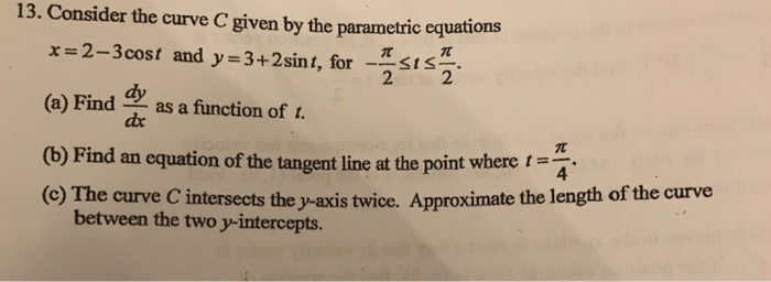 Solved 13. Consider the curve C given by the parametric | Chegg.com