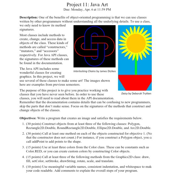 Solved Project 11: Java Art Due: Monday, Apr. 6 at 11:59 PM | Chegg.com