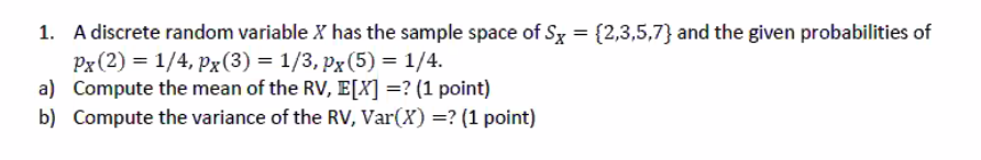 Solved 1. A discrete random variable X has the sample space | Chegg.com