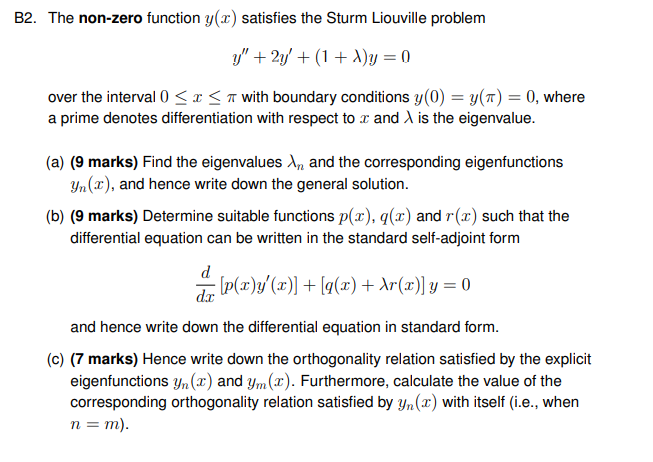 B2. The non-zero function \( y(x) \) satisfies the Sturm Liouville problem
\[
y^{\prime \prime}+2 y^{\prime}+(1+\lambda) y=0
