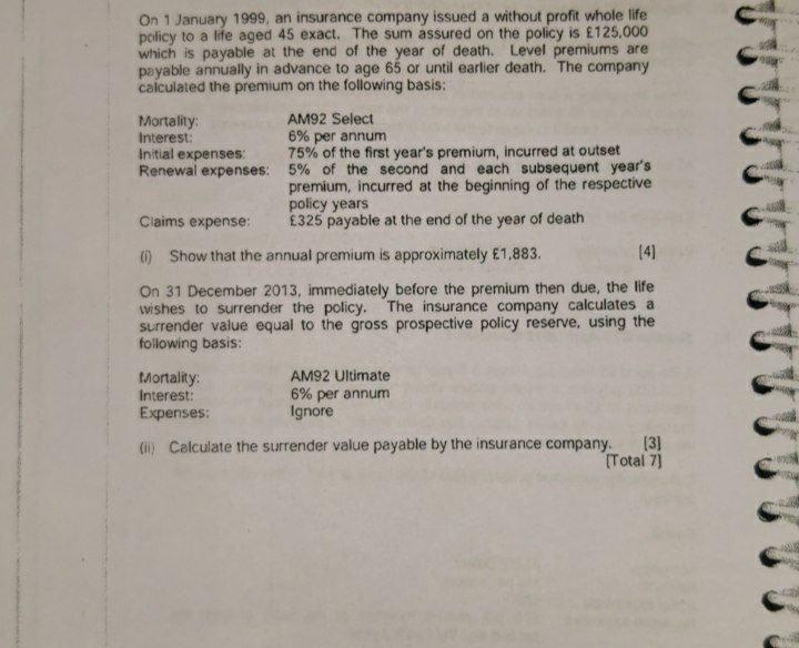 Solved On 1 January 1999, an insurance company issued a | Chegg.com