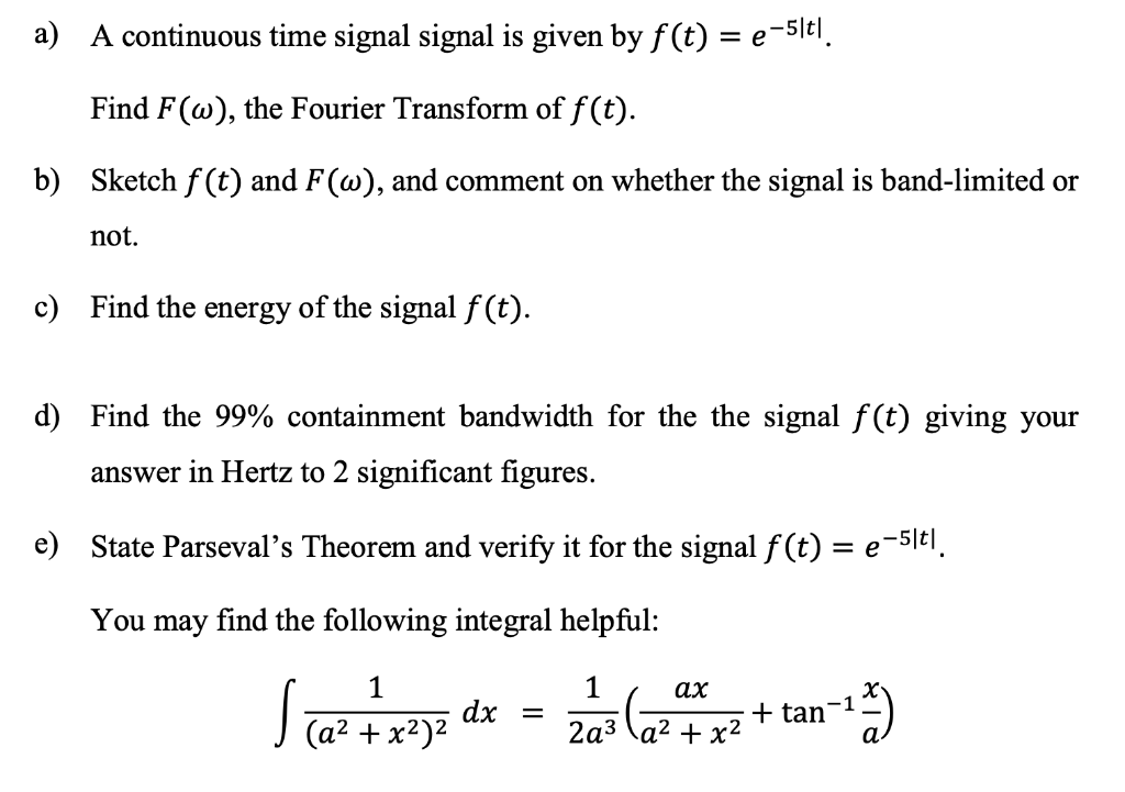 Solved A) A Continuous Time Signal Signal Is Given By F(t) = | Chegg.com