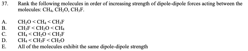 Solved 37. Rank The Following Molecules In Order Of | Chegg.com