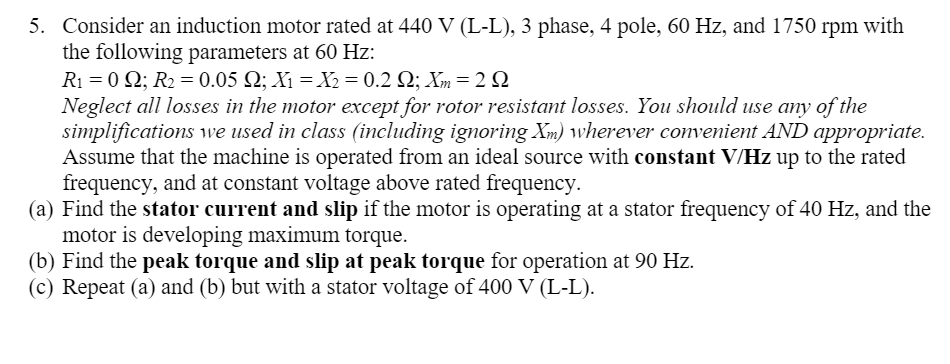 Solved 5. Consider an induction motor rated at 440 V (L-L), | Chegg.com