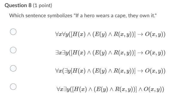 Solved Question 8 1 Point Which Sentence Symbolizes If Chegg Com