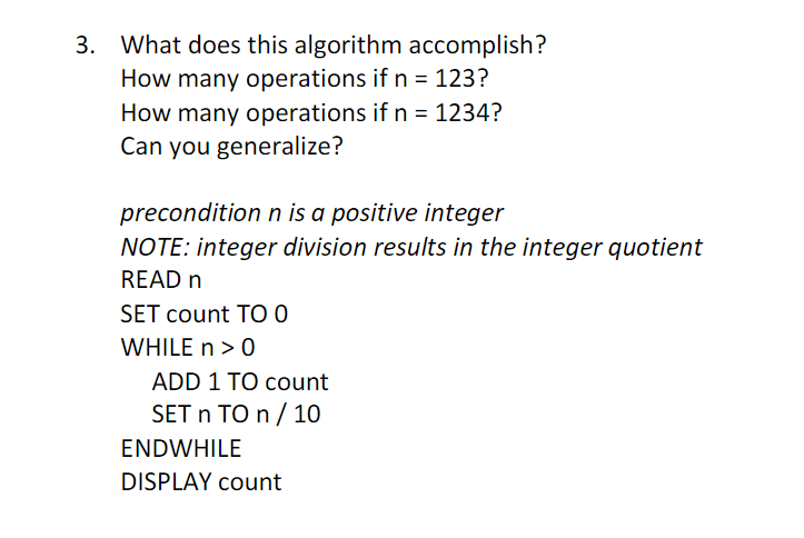Solved 3. What does this algorithm accomplish? How many | Chegg.com