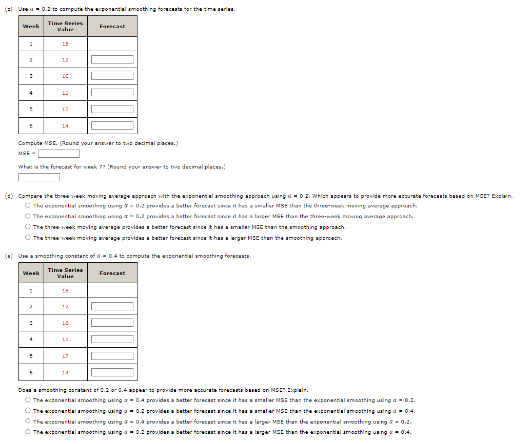 Solved (c) Use α=0.2 to compute the exponential smoothing | Chegg.com