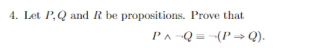 Solved Let P,Q ﻿and R ﻿be Propositions. Prove | Chegg.com