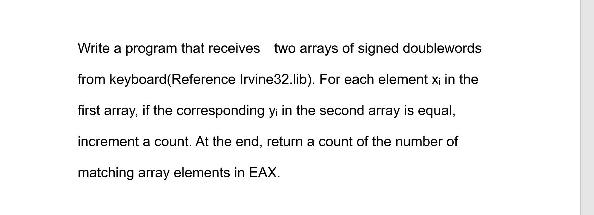 Solved Write a program that receives two arrays of signed | Chegg.com