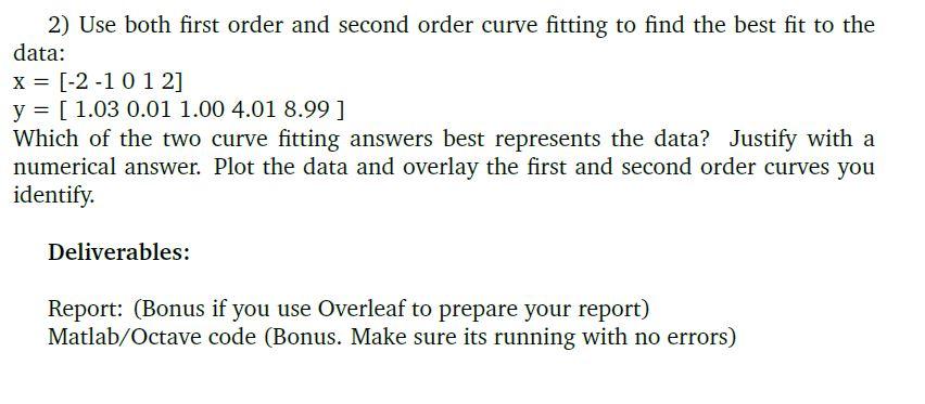 Solved 2) Use both first order and second order curve | Chegg.com