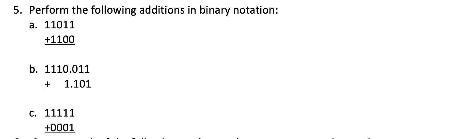 Solved 5. Perform the following additions in binary | Chegg.com