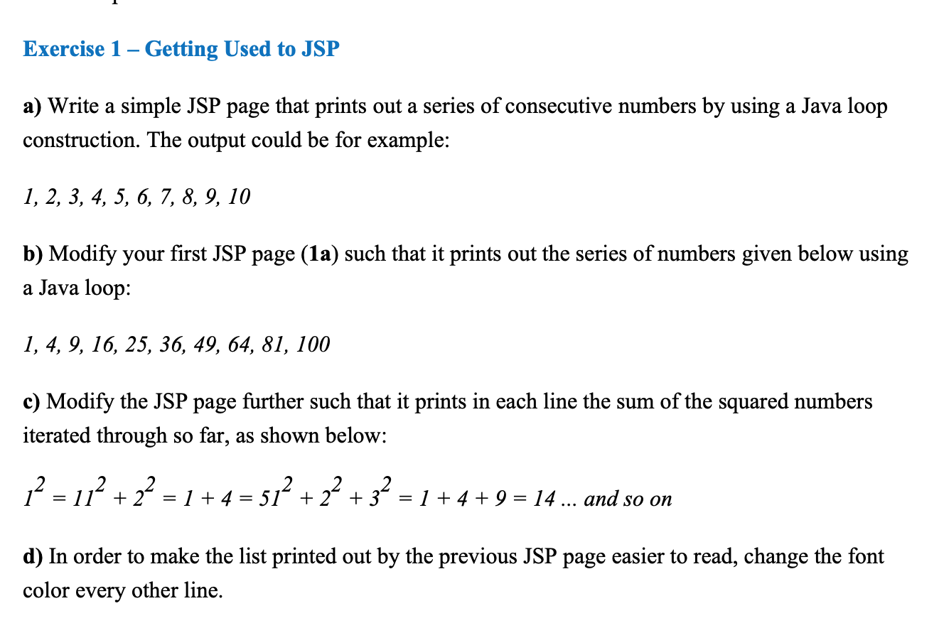 Solved Exercise 1 - Getting Used to JSP a) Write a simple | Chegg.com