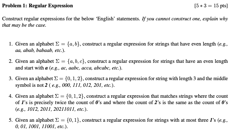 Solved Problem 1: Regular Expression [5∗3=15pts] Construct | Chegg.com