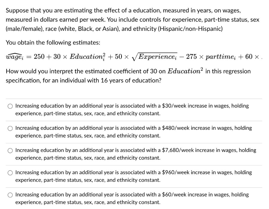 Solved Suppose that you are estimating the effect of a | Chegg.com