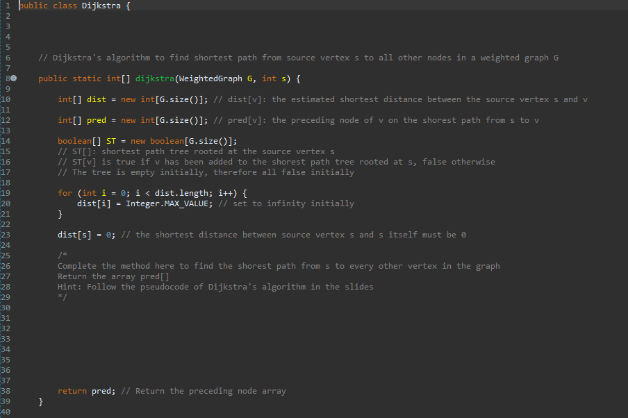 Solved i þublic class Dijkstra { 2 3 4 5 6 7 9 10 11 12 13 | Chegg.com