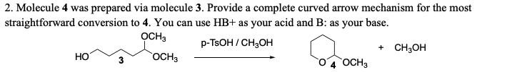 Solved 2. Molecule 4 was prepared via molecule 3. Provide a | Chegg.com