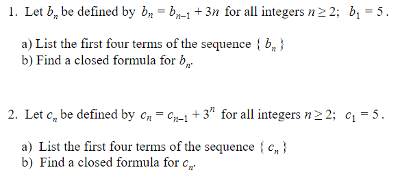 Solved 1. Let B, Be Defined By Bn = Bn–1 +3n For All | Chegg.com