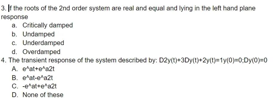 Solved 3. Jf the roots of the 2nd order system are real and | Chegg.com