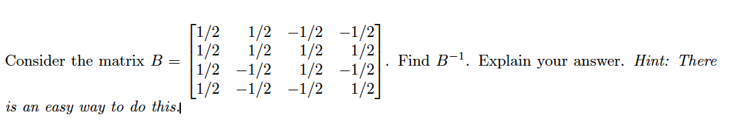 Solved Consider The Matrix B = Is An Easy Way To Do This. | Chegg.com