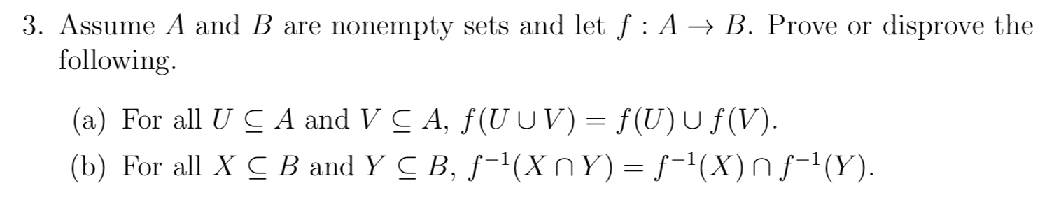 Solved 3. Assume A And B Are Nonempty Sets And Let F : A + | Chegg.com