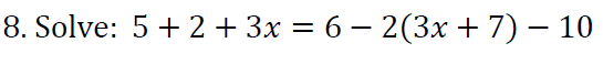 Solved 5+2+3x=6−2(3x+7)−10 | Chegg.com