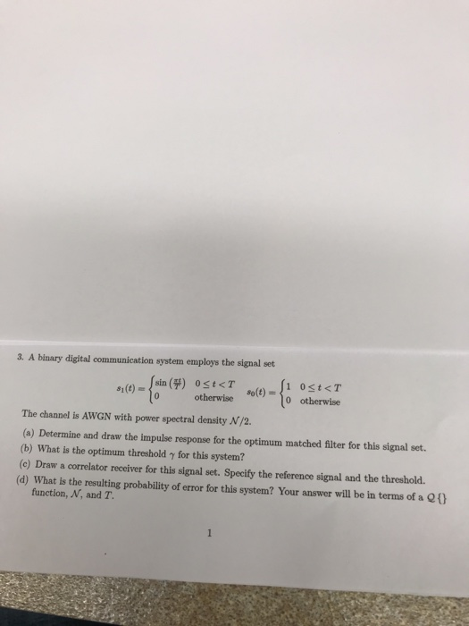 Solved 3. A Binary Digital Communication System Employs The | Chegg.com