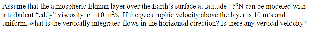 Solved Assume that the atmospheric Ekman layer over the | Chegg.com