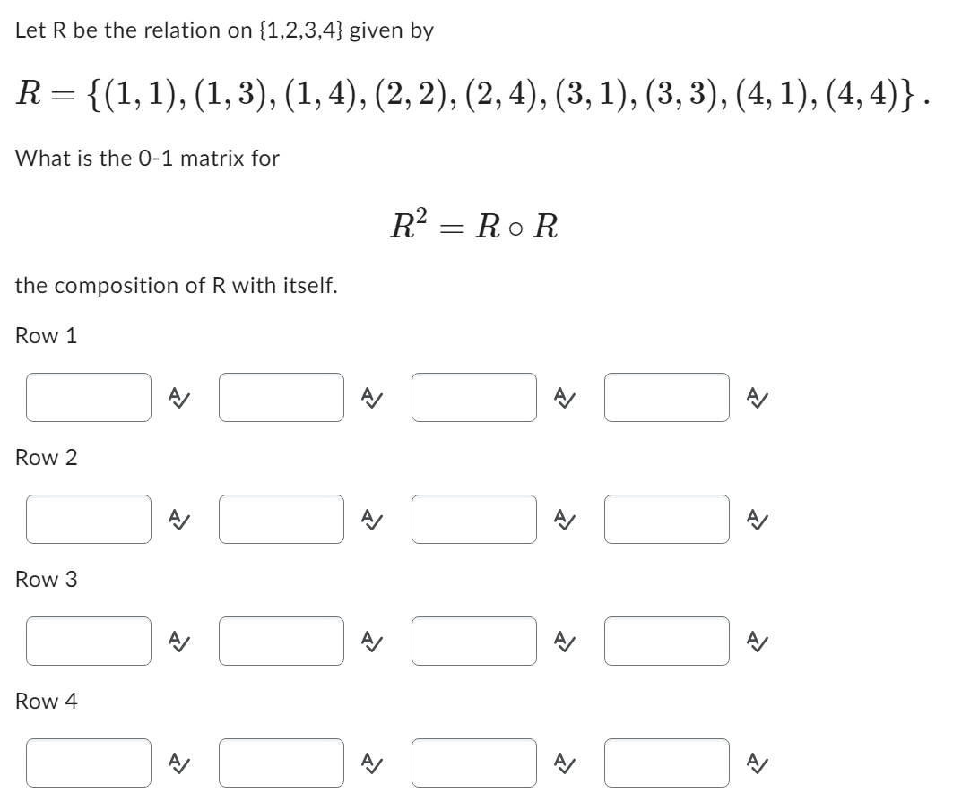 Solved Let R Be The Relation On {1 2 3 4} Given By