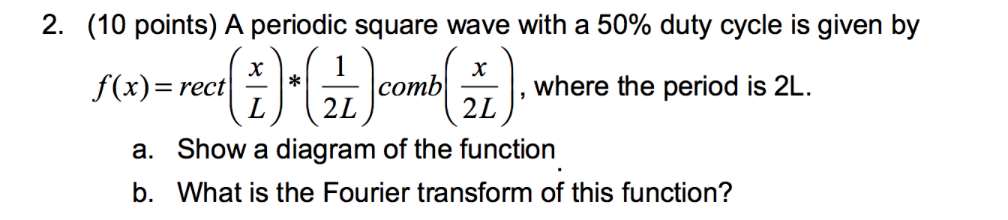 Solved 2. (10 points) A periodic square wave with a 50% duty | Chegg.com
