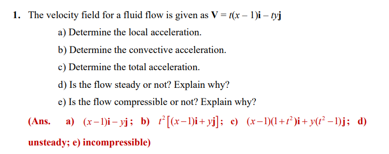 Solved The velocity field for a fluid flow is given as | Chegg.com